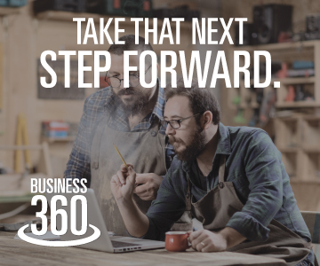 Take that next step forward. Business 360.