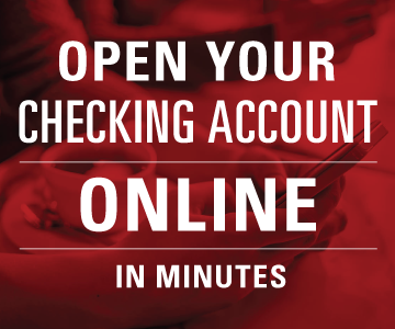 Open your checking account online in minutes.